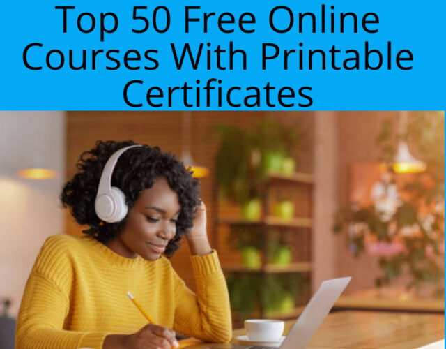 Top 50 Free Online Courses With Printable Certificates 